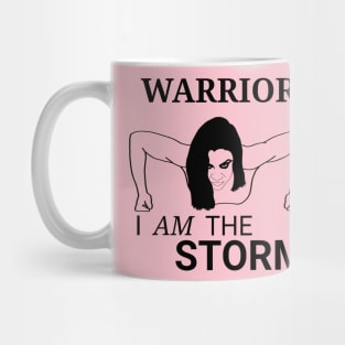 Warrior: I am the storm Mug